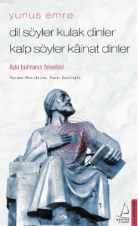 Dil Söyler Kulak Dinler Kalp Söyler Kâinat Dinler; Aşkı Bulmanın Felse