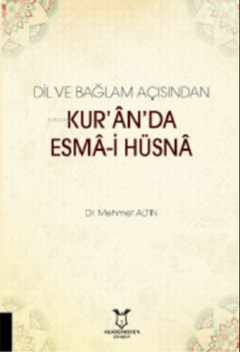 Dil ve Bağlam Açısından Kur’ân’da | Mehmet Altın | Akademisyen Kitabev