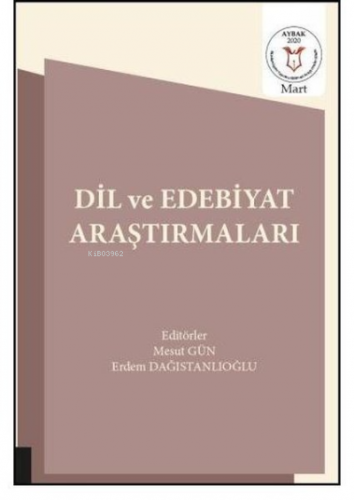 Dil ve Edebiyat Araştırmaları | Mesut Gün | Akademisyen Kitabevi