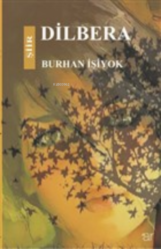 Dilbera | Burhan İşiyok | Ar Yayınları