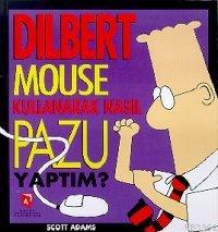 Dilbert; Mouse Kullanarak Nasıl Pazu Yaptım? | Scott Adams | Aksoy Yay