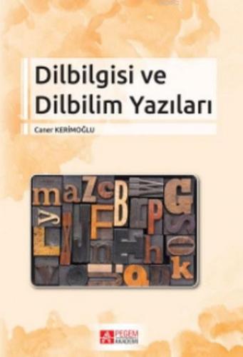 Dilbilgisi ve Dilbilim Yazıları | Caner Kerimoğlu | Pegem Akademi Yayı