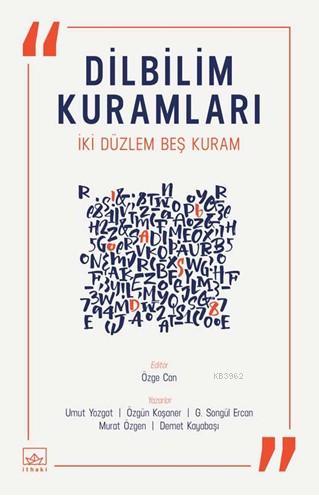 Dilbilim Kuramları; İki Düzlem Beş Kuram | Özgün Koşaner | İthaki Yayı