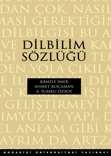 Dilbilim Sözlüğü | A. Sumru Özsoy | Boğaziçi Üniversitesi Yayınevi