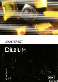 Dilbilim | Jean Perrot | Dost Kitabevi