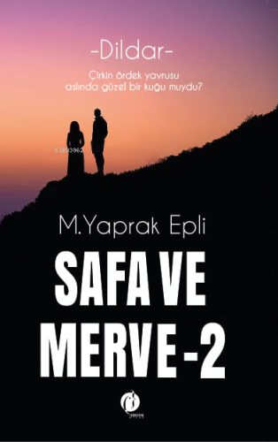 Dildar-Safa ve Merve;Çirkin Ördek Yavrusu Aslında Güzel Bir Kuğu Muydu