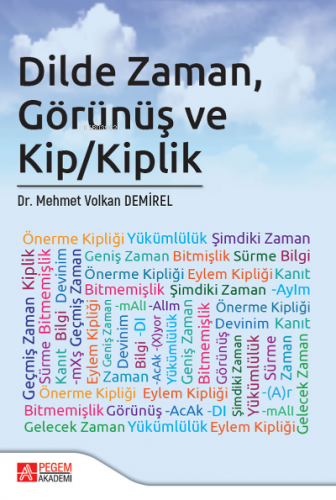 Dilde Zaman, Görünüş Ve Kip/kiplik | Mehmet Volkan Demirel | Pegem Aka