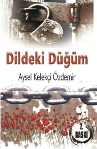 Dildeki Düğüm | Aysel Kelekçi Özdemir | Kuytu Yayınevi