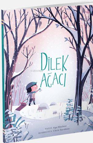 Dilek Ağacı | Kyo Maclear | Redhouse Kidz / Sev Matbaacılık ve Yayıncı