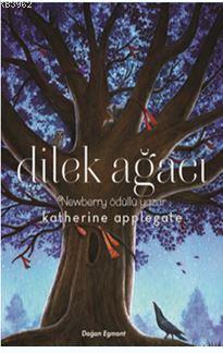 Dilek Ağacı | Katherine Applegate | Doğan Egmont Yayıncılık