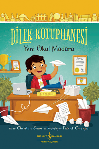 Dilek Kütüphanesi – Yeni Okul Müdürü | Christine Evans | Türkiye İş Ba