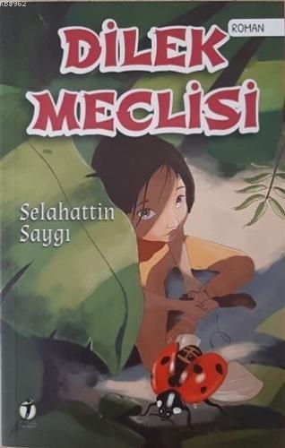 Dilek Meclisi | Selahattin Saygı | İki Eylül Yayınevi