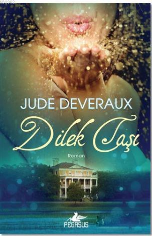 Dilek Taşı | Jude Deveraux | Pegasus Yayıncılık