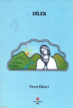 Dilek | Fevzi Ekinci | Can Yayınları (Ali Adil Atalay)