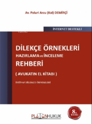 Dilekçe Örnekleri Hazırlama ve İnceleme Rehberi 8. Baskı | Paluri Arzu