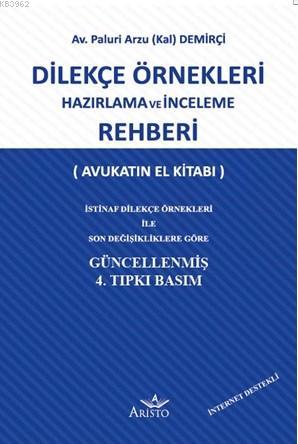 Dilekçe Örnekleri Hazırlama ve İnceleme Rehberi; Avukatın El Kitabı | 