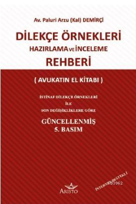 Dilekçe Örnekleri Hazırlama ve İnceleme Rehberi | Kolektif | Aristo Ya