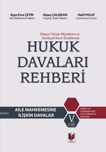 Dilekçe - Tensip - Müzekkere ve Gerekçeli Karar Örnekleriyle Hukuk Dav