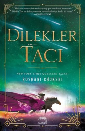 Dilekler Tacı | Roshani Chokshi | Yabancı Yayınları