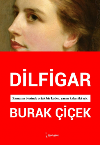 Dilfigar | Burak Çiçek | İkinci Adam Yayınları