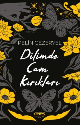 Dilimde Cam Kırıkları | Pelin Gezeryel | Ceres Yayınları