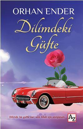 Dilimdeki Güfte | Orhan Ender | Az Kitap