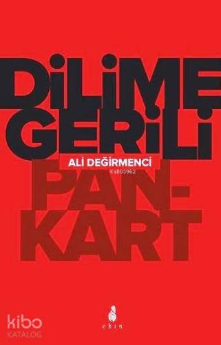 Dilime Gerili Pankart | Ali Değirmenci | Ekin Yayınları - İstanbul