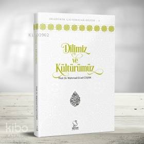 Dilimiz ve Kültürümüz | Mahmud Es´ad Coşan | Server Yayınları