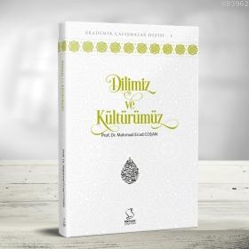 Dilimiz ve Kültürümüz | Mahmud Es´ad Coşan | Server Yayınları