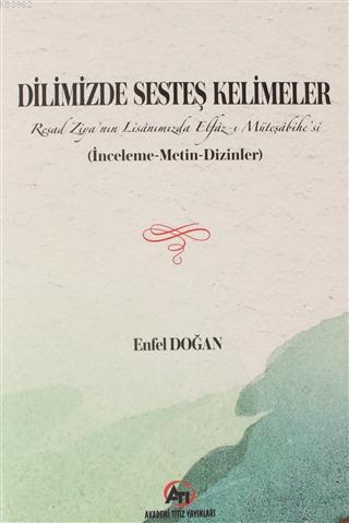 Dilimizde Sesteş Kelimeler | Enfel Doğan | Akademi Titiz Yayınları