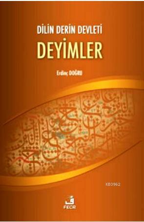 Dilin Derin Devleti Deyimler | Erdinç Doğru | Fecr Yayınları