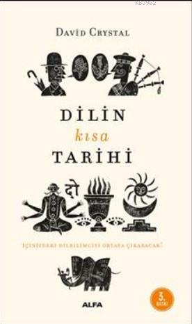 Dilin Kısa Tarihi | David Crystal | Alfa Basım Yayım Dağıtım