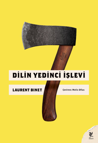 Dilin Yedinci İşlevi | Laurent Binet | Siren Yayınları