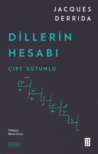 Dillerin Hesabı;Çift Sütunlu | Jacques Derrida | Ketebe Yayınları