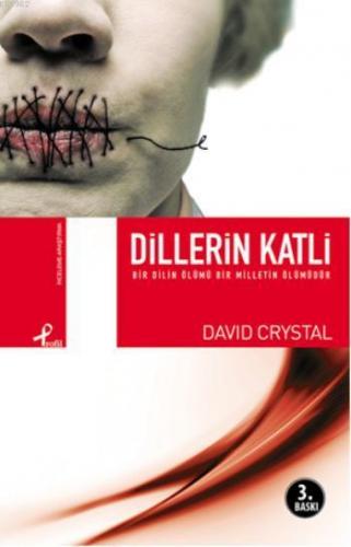 Dillerin Katli; Bir Dilin Ölümü Bir Milletin Ölümüdür | David Crystal 