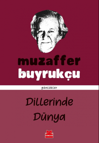 Dillerinde Dünya | Muzaffer Buyrukçu | Kırmızıkedi Yayınevi