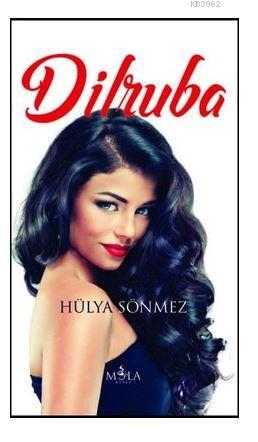 Dilruba | Hülya Sönmez | Mola Kitap