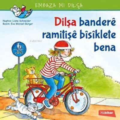 Dilşa Bandere Ramitişe Bisiklete Bena | Liane Schneider | Nubihar Yayı