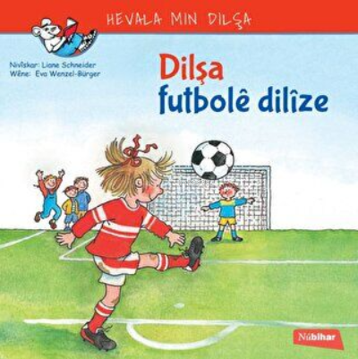 Dilşa Futbole Dilize | Liena Schneider | Nubihar Yayınları