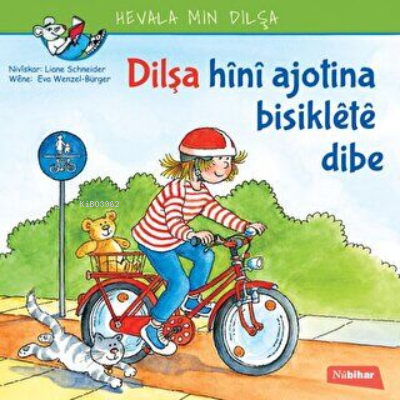 Dilşa Hini Ajotina Biskilete Bibe | Liena Schneider | Nubihar Yayınlar