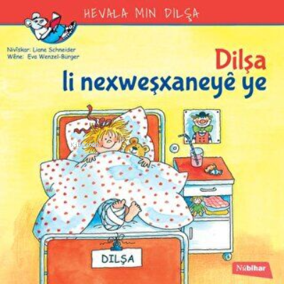 Dilşa Li Nexweşxaneye Ye | Liena Schneider | Nubihar Yayınları