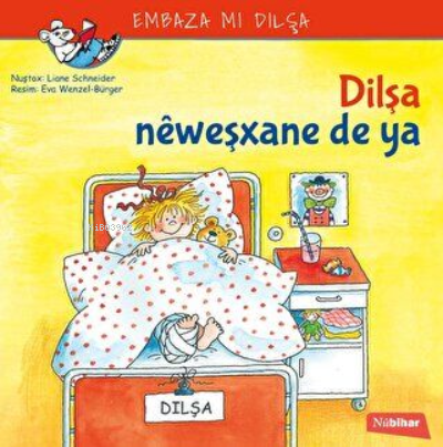 Dilşa Neweşxane De Ya | Liane Schneider | Nubihar Yayınları