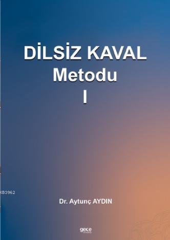 Dilsiz Kaval Metodu 1 | Aytunç Aydın | Gece Kitaplığı Yayınları