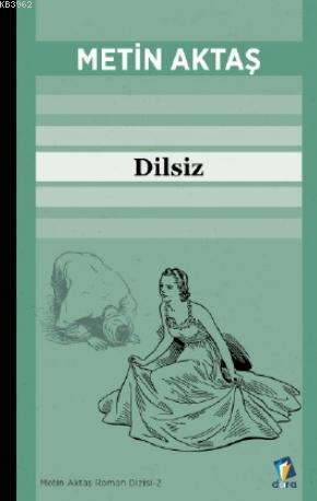 Dilsiz | Metin Aktaş | Dara Yayınları