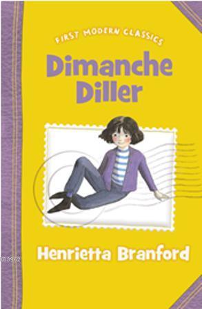 Dimanche Diller (First Modern Classics) | Henrietta Branford | Harper 