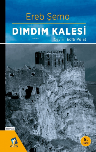 Dımdım Kalesi | Ereb Şemo | Dara Yayınları