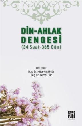 Din-Ahlak Dengesi | Hüseyin Akyüz | Gazi Kitabevi