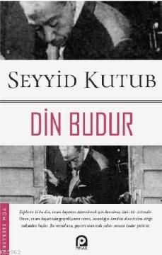 Din Budur | Seyyid Kutub | Pınar Yayınları