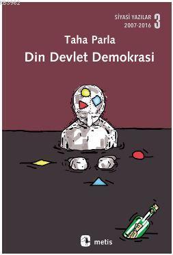 Din Devlet Demokrasi | Taha Parla | Metis Yayıncılık