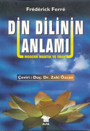 Din Dilinin Anlamı | Frederick Ferre | Alfa Basım Yayım Dağıtım